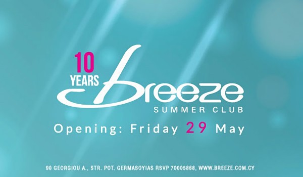 Открытие летнего клуба Breeze